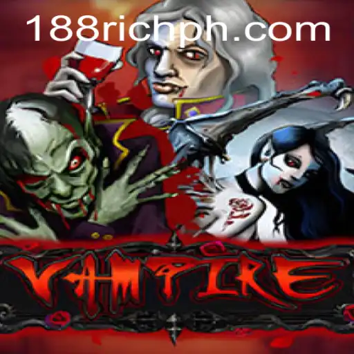 Explore the Thrilling World of Vampire: The 188RICH Adventure