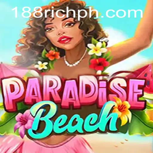 Discover ParadiseBeach: A Tropical Escape with 188RICH